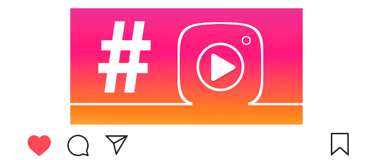 Hashtags for Instagram videos